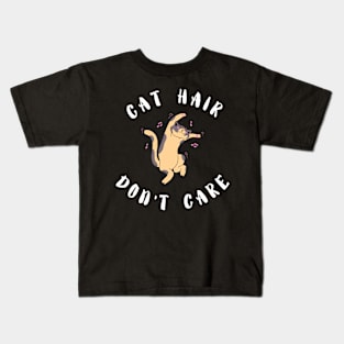 Cat hair. Don't care Kids T-Shirt